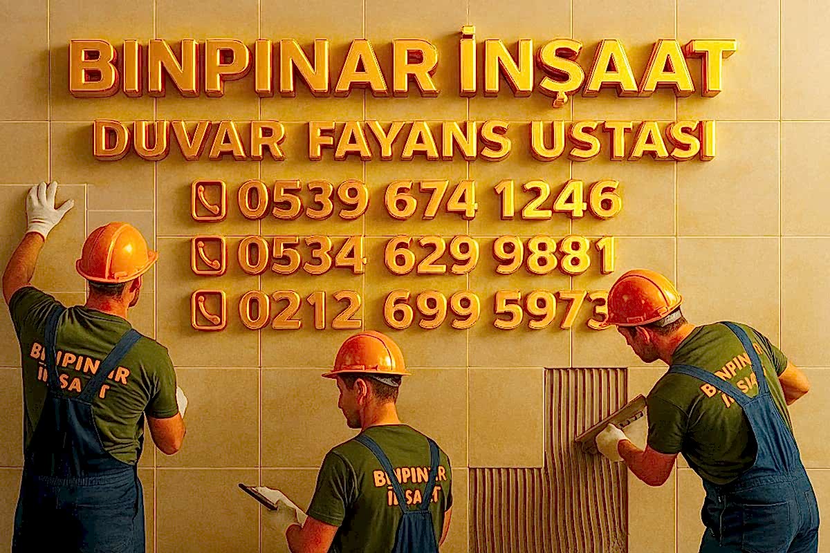 DUVAR FAYANS USTASI DUVAR FAYANS USTASI